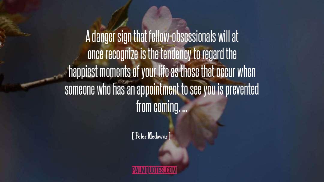 Appointment quotes by Peter Medawar