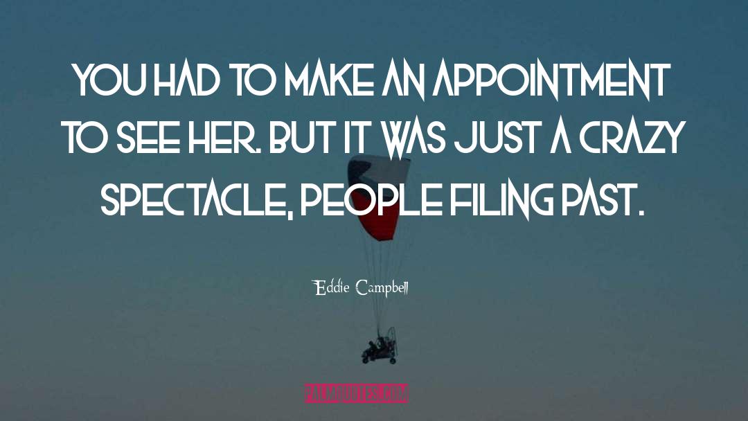 Appointments quotes by Eddie Campbell