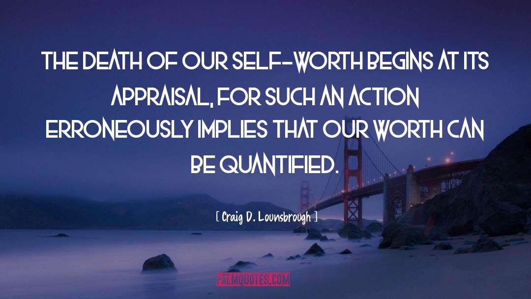 Appraisal quotes by Craig D. Lounsbrough