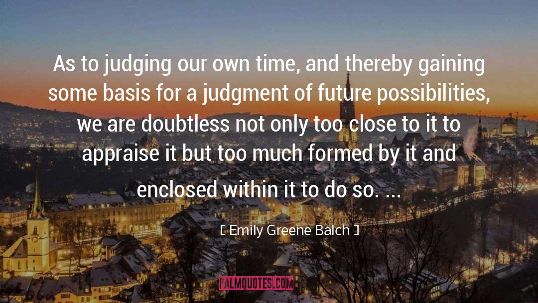 Appraise quotes by Emily Greene Balch