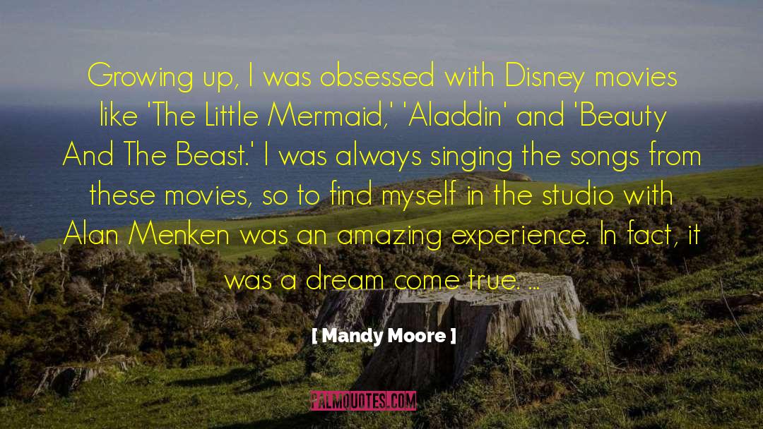 Appreciate Beauty quotes by Mandy Moore