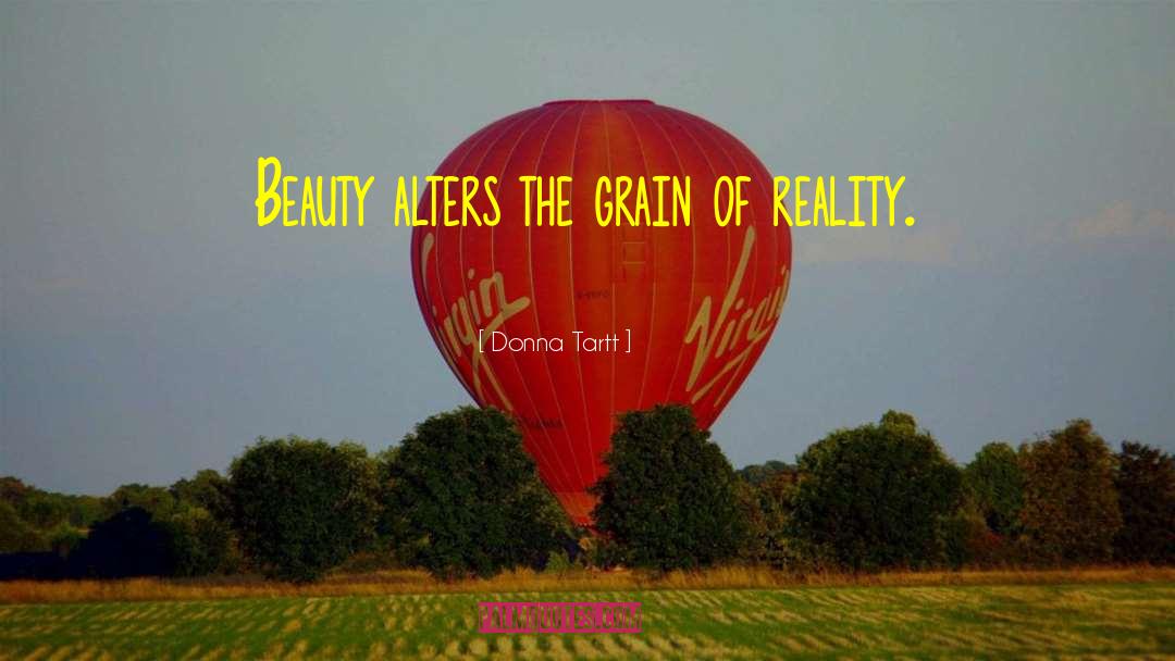 Appreciate Beauty quotes by Donna Tartt