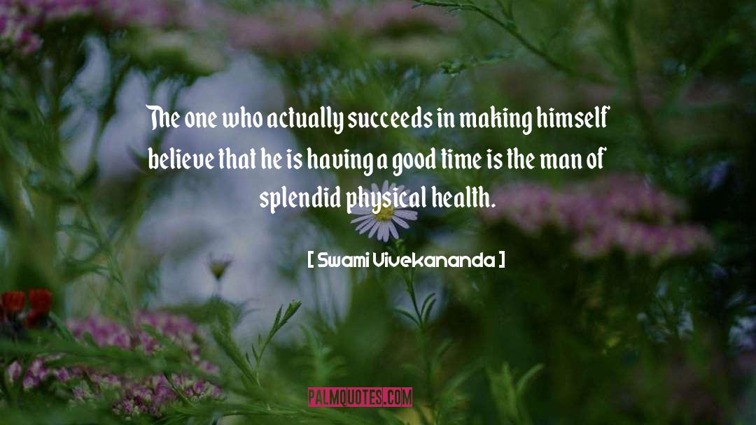 Appreciate Good Health quotes by Swami Vivekananda