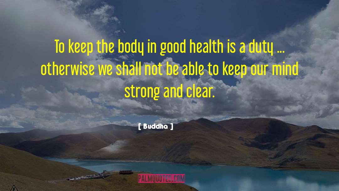 Appreciate Good Health quotes by Buddha