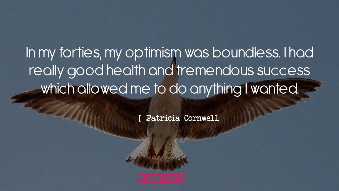 Appreciate Good Health quotes by Patricia Cornwell