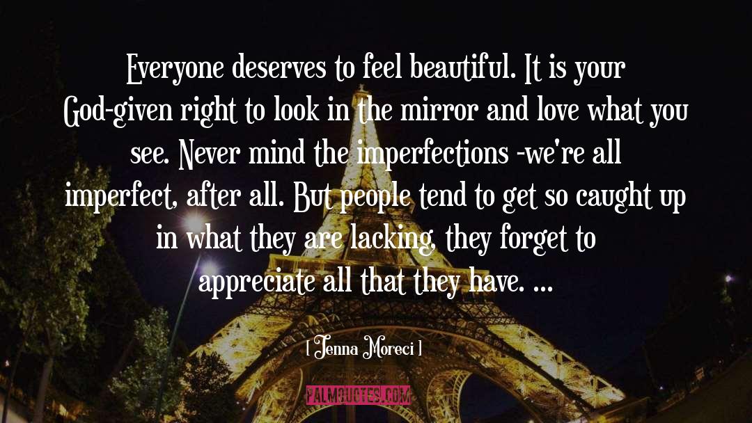 Appreciate Her quotes by Jenna Moreci