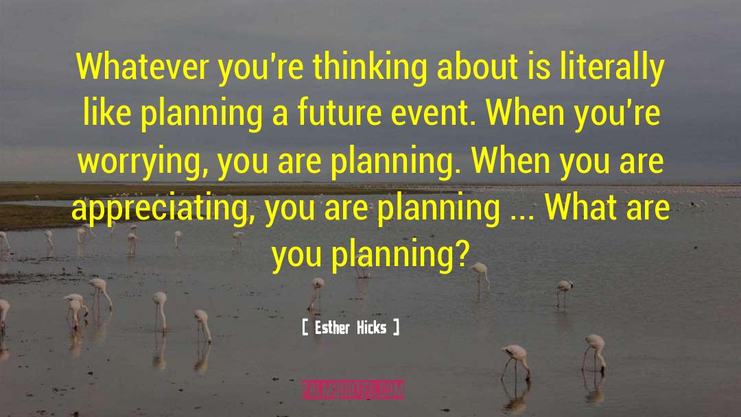 Appreciate More quotes by Esther Hicks