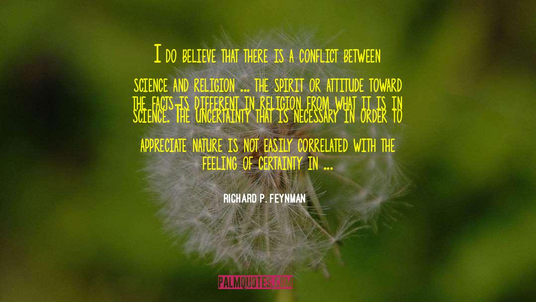 Appreciate Nature quotes by Richard P. Feynman
