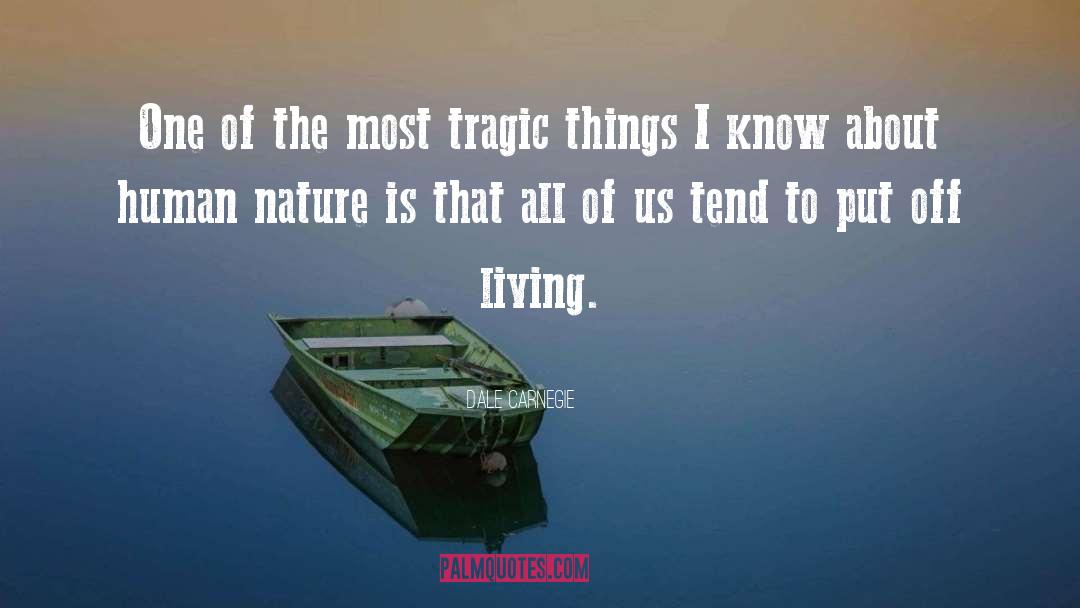 Appreciate Nature quotes by Dale Carnegie