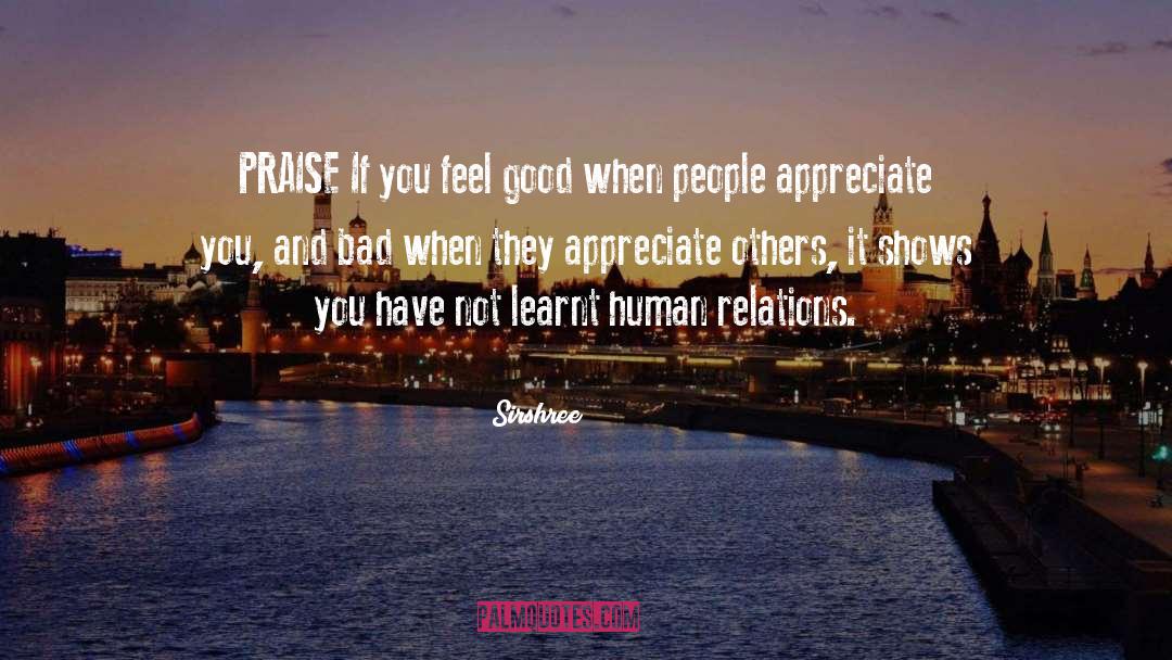 Appreciate Others quotes by Sirshree