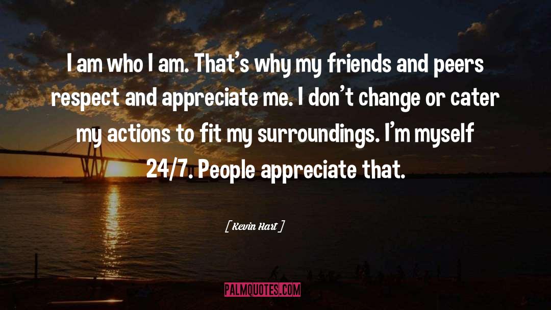 Appreciate Others quotes by Kevin Hart