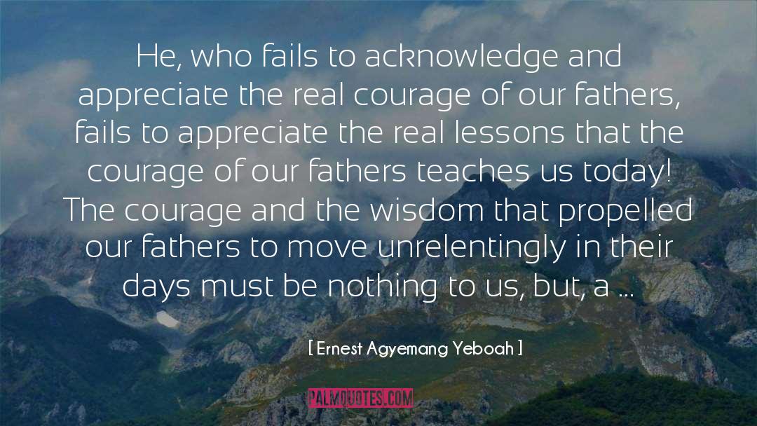 Appreciate quotes by Ernest Agyemang Yeboah