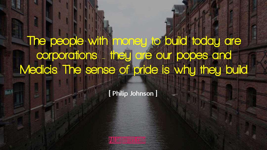 Appreciate Today quotes by Philip Johnson