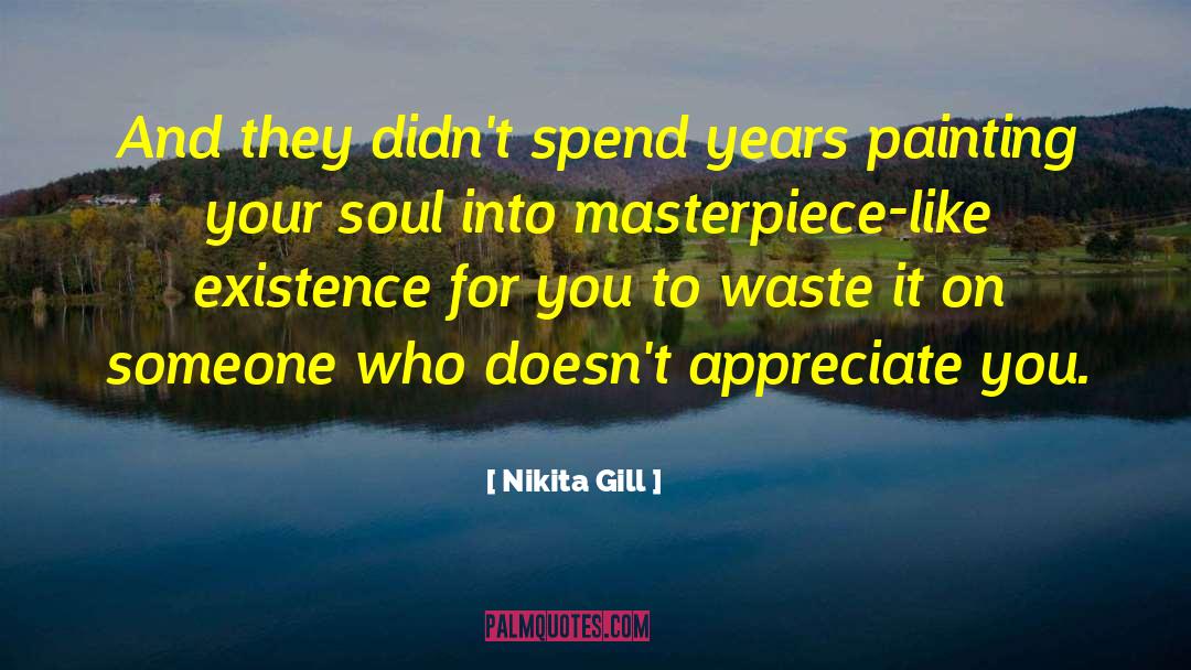 Appreciate You quotes by Nikita Gill