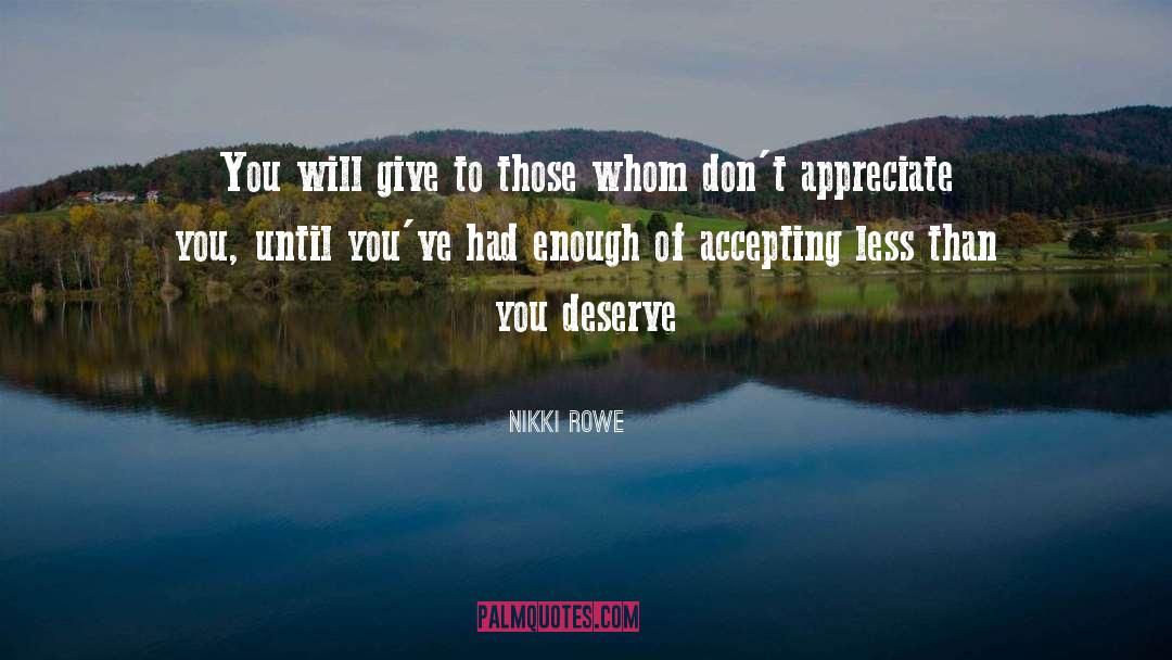 Appreciate You quotes by Nikki Rowe