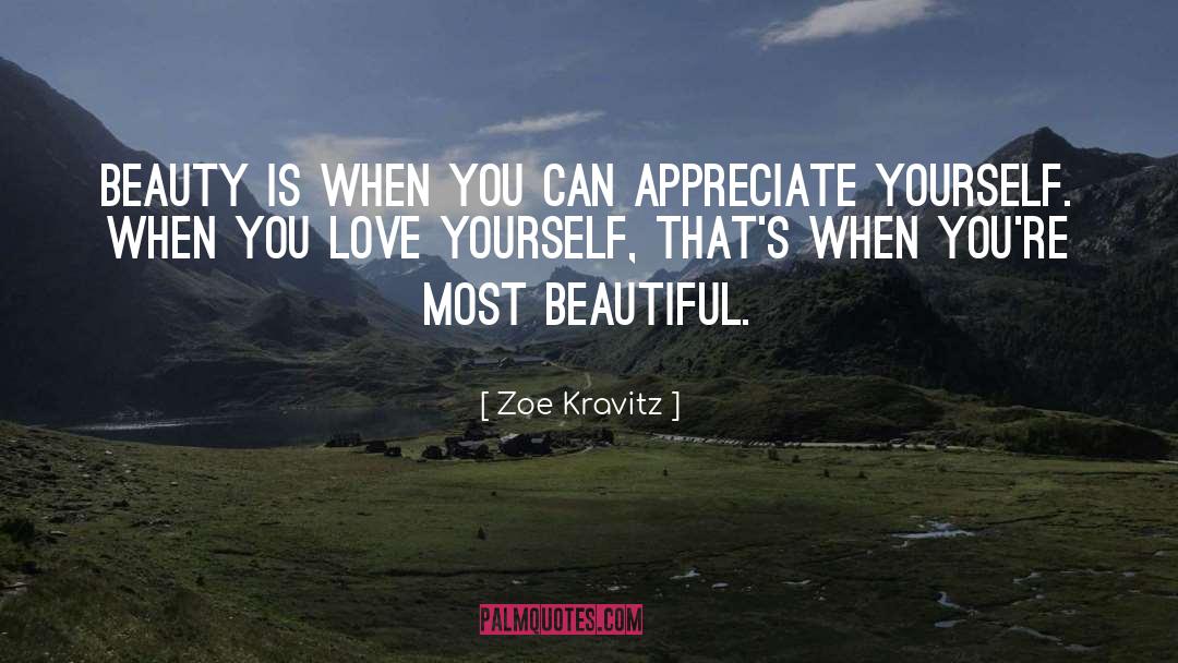 Appreciate Yourself quotes by Zoe Kravitz