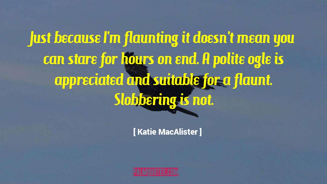 Appreciated quotes by Katie MacAlister