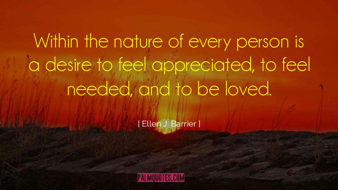 Appreciated quotes by Ellen J. Barrier