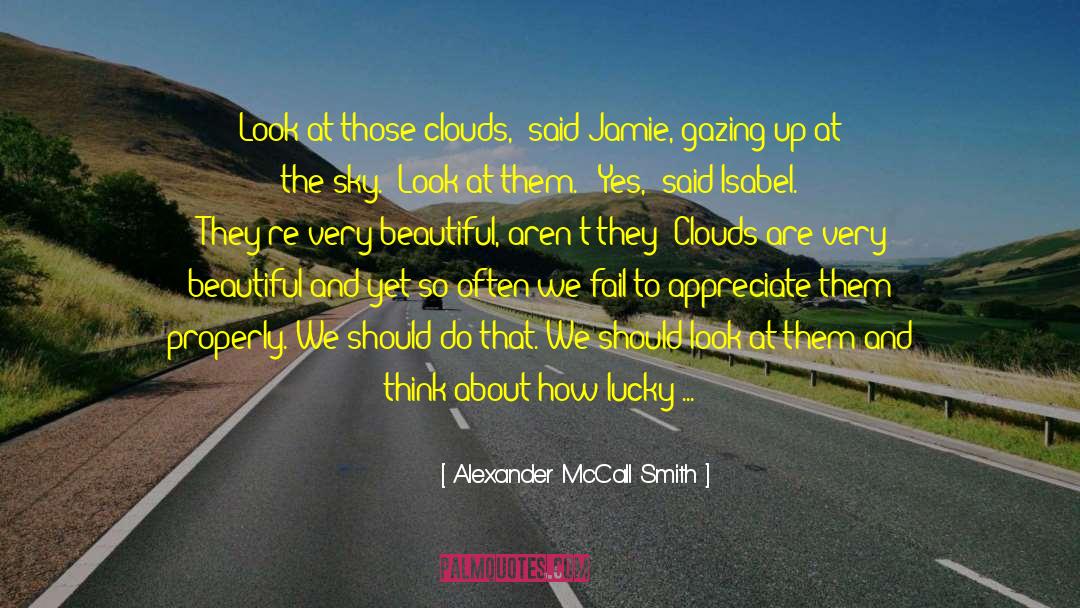 Appreciating Beauty quotes by Alexander McCall Smith