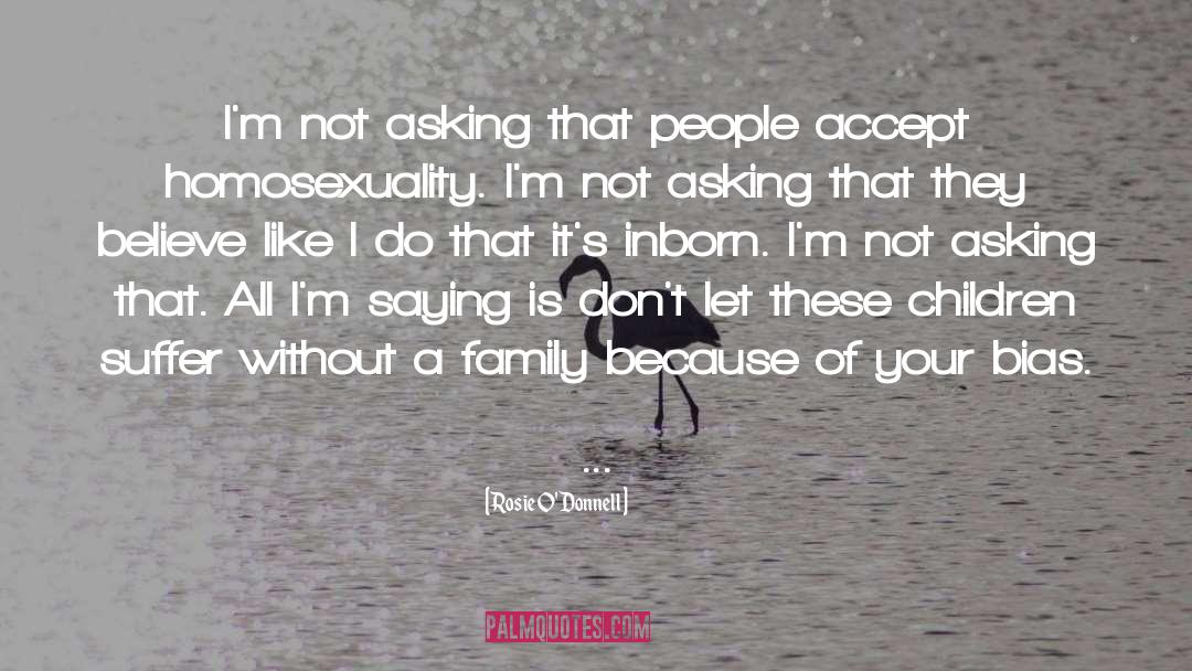 Appreciating People quotes by Rosie O'Donnell