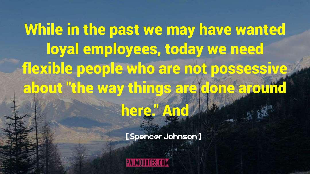 Appreciating People quotes by Spencer Johnson