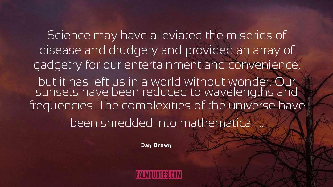 Appreciating The Universe quotes by Dan Brown