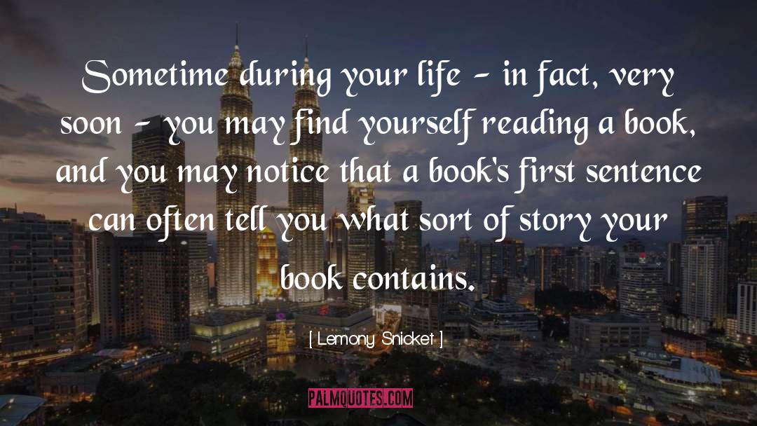 Appreciating Your Life quotes by Lemony Snicket