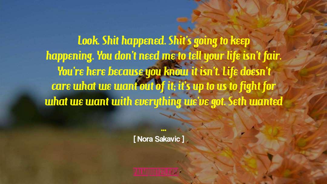 Appreciating Your Life quotes by Nora Sakavic