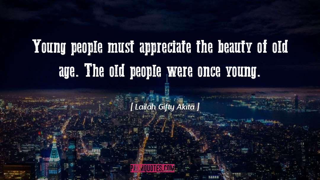 Appreciating Yourself And Others quotes by Lailah Gifty Akita
