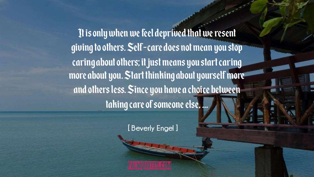 Appreciating Yourself And Others quotes by Beverly Engel