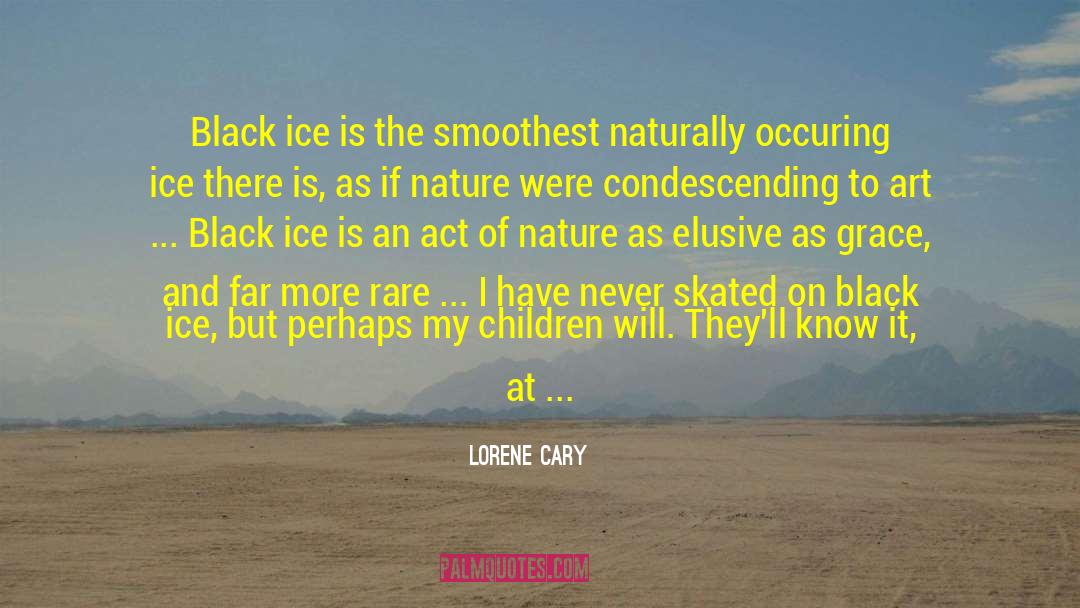 Appreciation Of Nature quotes by Lorene Cary