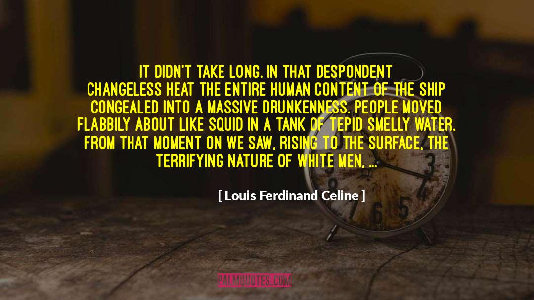 Appreciation Of Nature quotes by Louis Ferdinand Celine