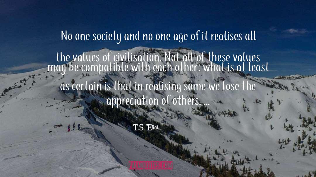 Appreciation Of Others quotes by T.S. Eliot