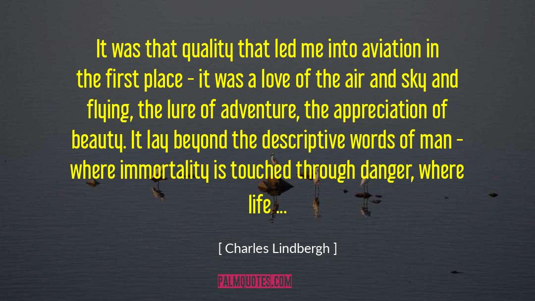 Appreciation Of Others quotes by Charles Lindbergh