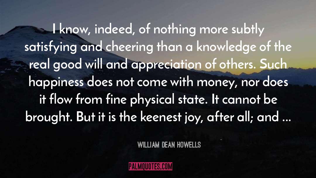 Appreciation Of Others quotes by William Dean Howells