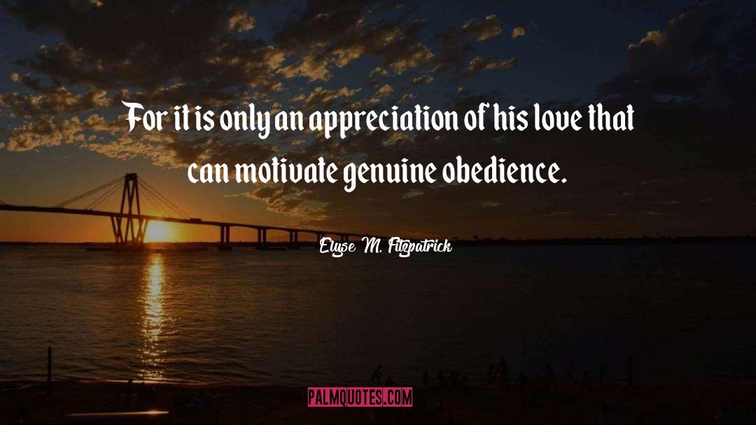 Appreciation quotes by Elyse M. Fitzpatrick