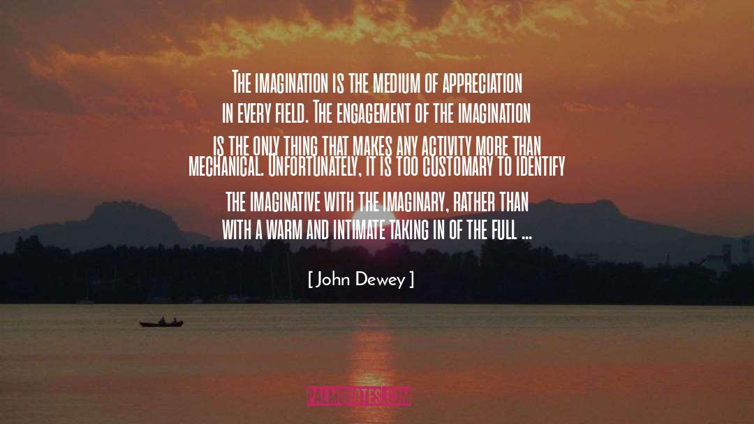 Appreciation quotes by John Dewey