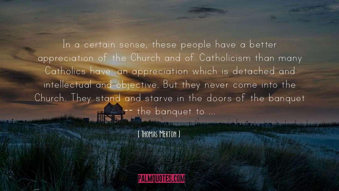 Appreciation quotes by Thomas Merton