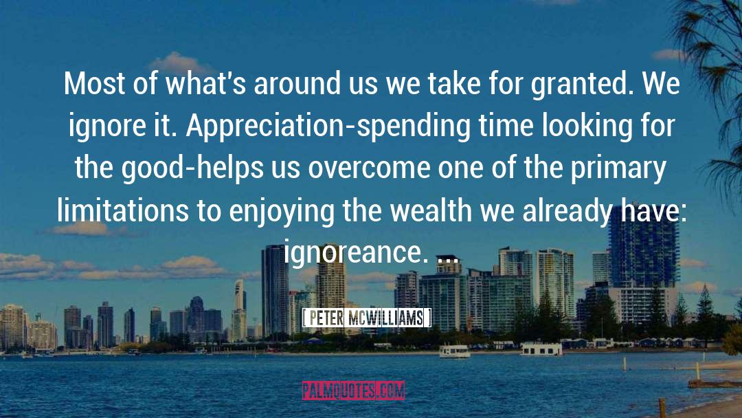 Appreciation quotes by Peter McWilliams