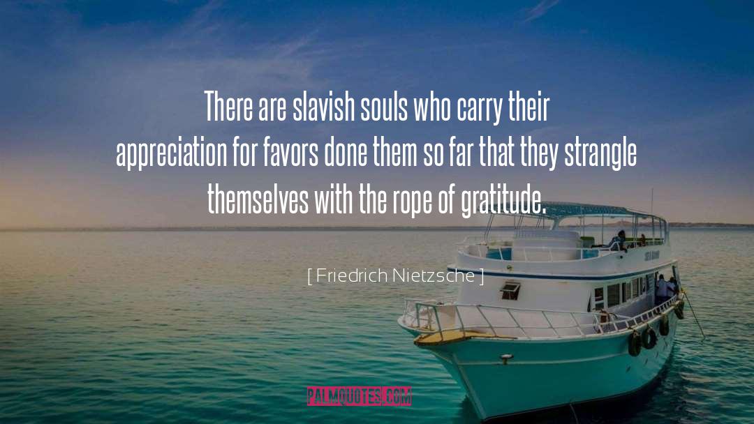 Appreciation quotes by Friedrich Nietzsche