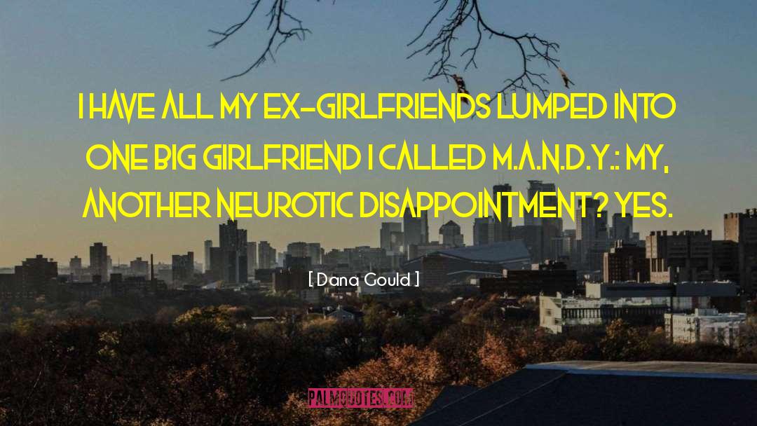 Appreciation Your Girlfriend quotes by Dana Gould