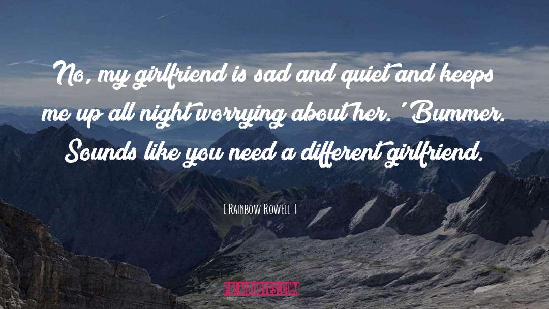 Appreciation Your Girlfriend quotes by Rainbow Rowell