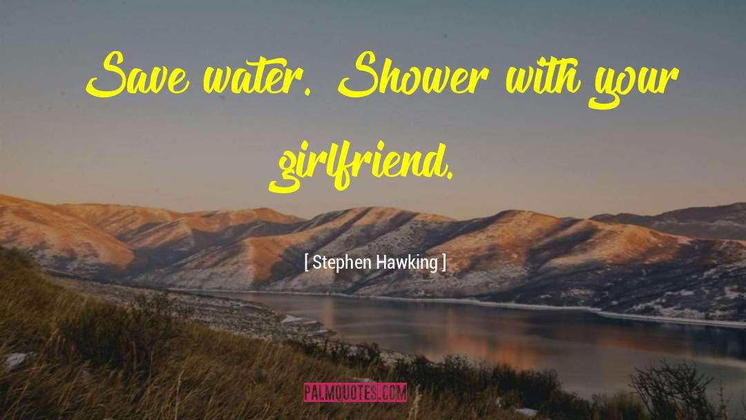 Appreciation Your Girlfriend quotes by Stephen Hawking