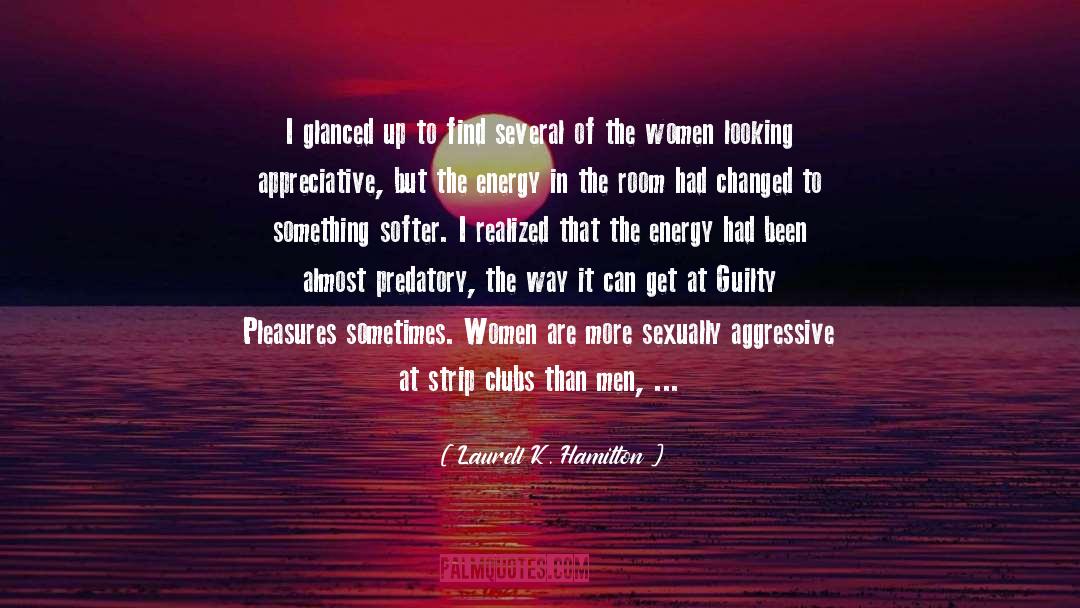 Appreciative quotes by Laurell K. Hamilton