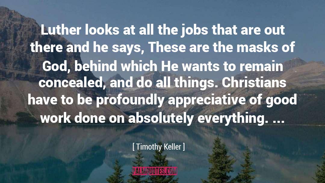 Appreciative quotes by Timothy Keller