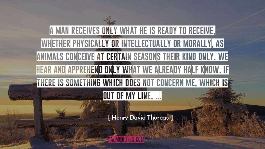 Apprehend quotes by Henry David Thoreau