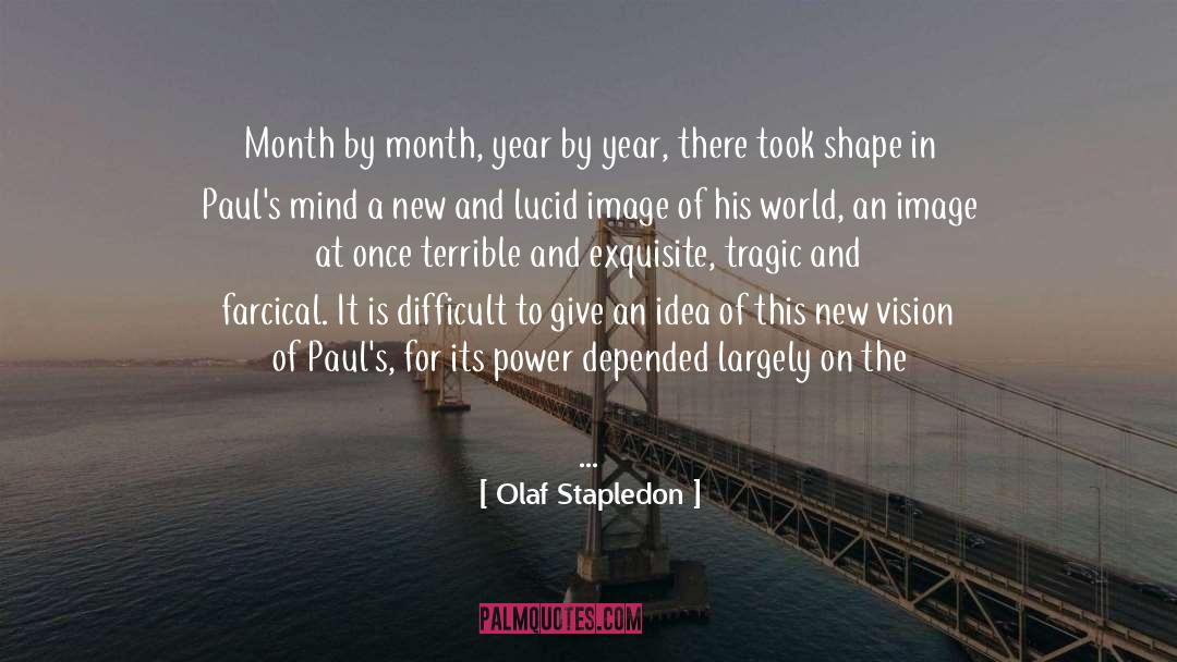 Apprehension quotes by Olaf Stapledon