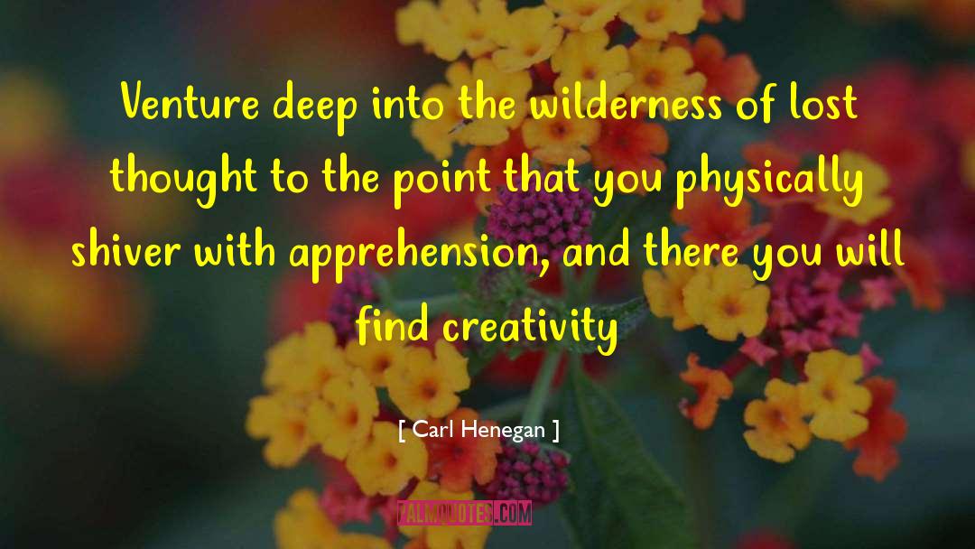 Apprehension quotes by Carl Henegan