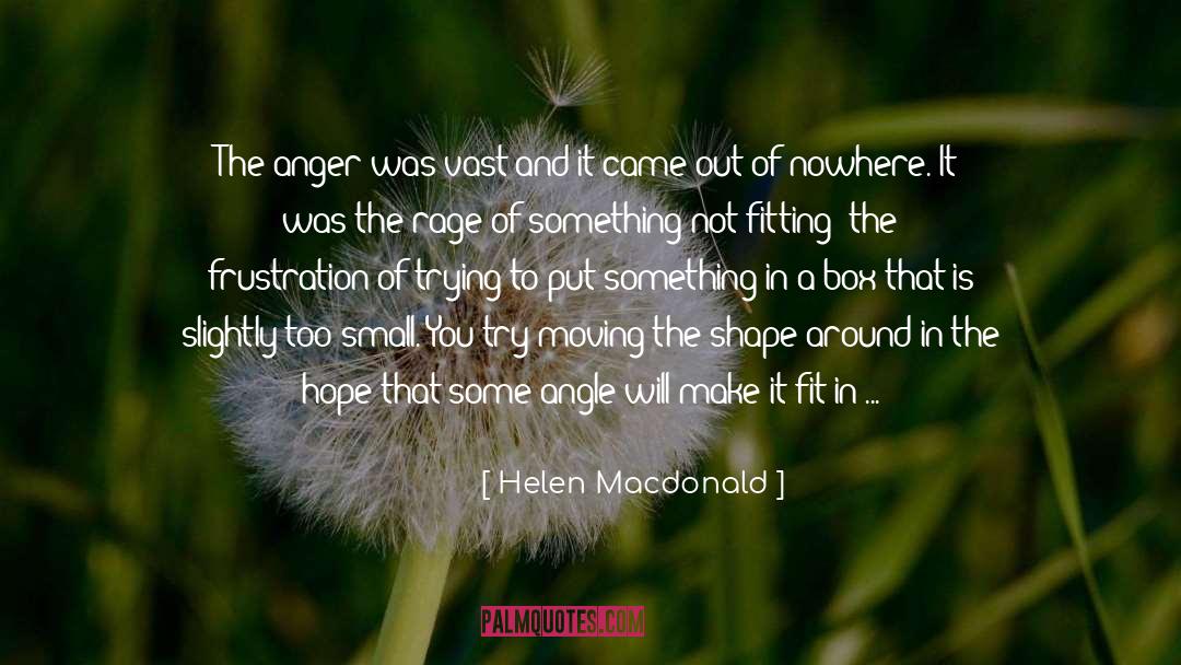 Apprehension quotes by Helen Macdonald