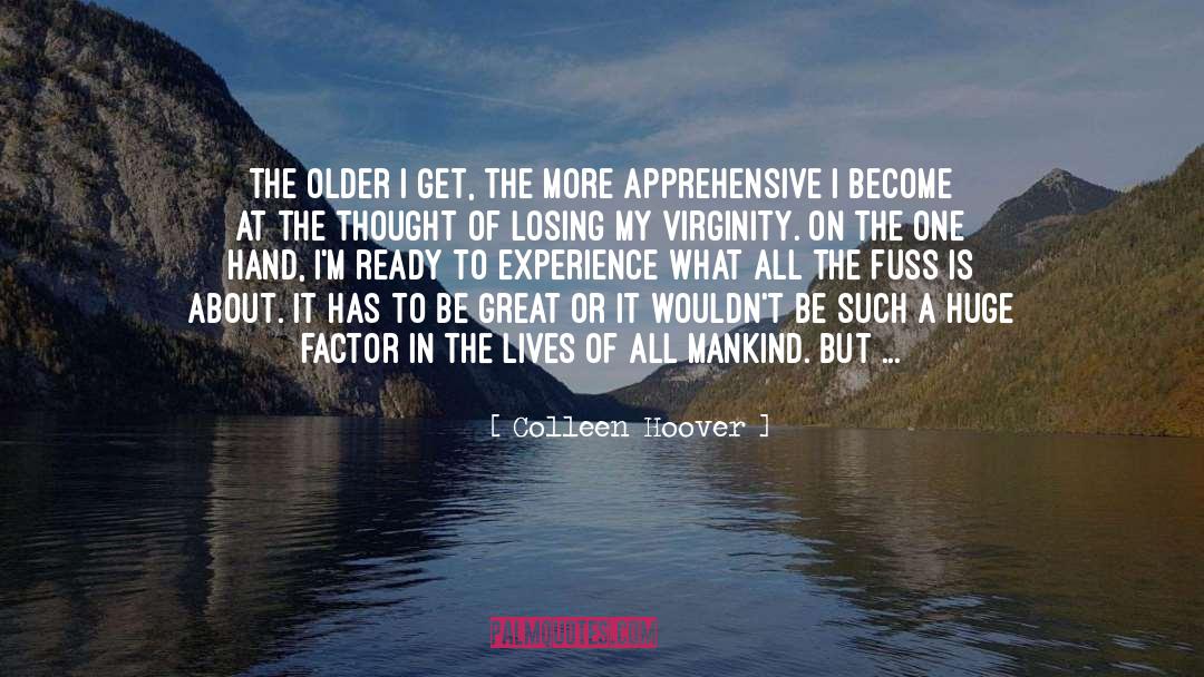 Apprehensive quotes by Colleen Hoover